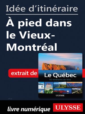 cover image of Idée d'itinéraire--À pied dans le Vieux-Montréal